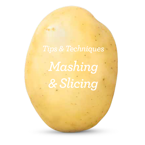 Mashing & Slicing Tips & Tricks